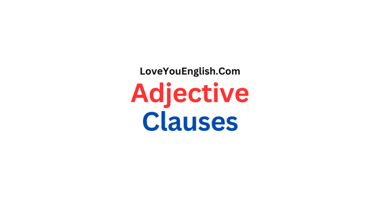 How to Use Adjective Clauses: A Comprehensive Guide