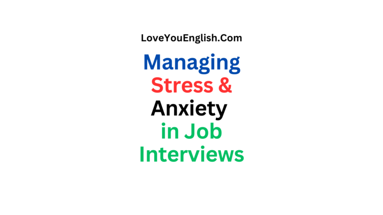 Managing Stress & Anxiety in Job Interviews