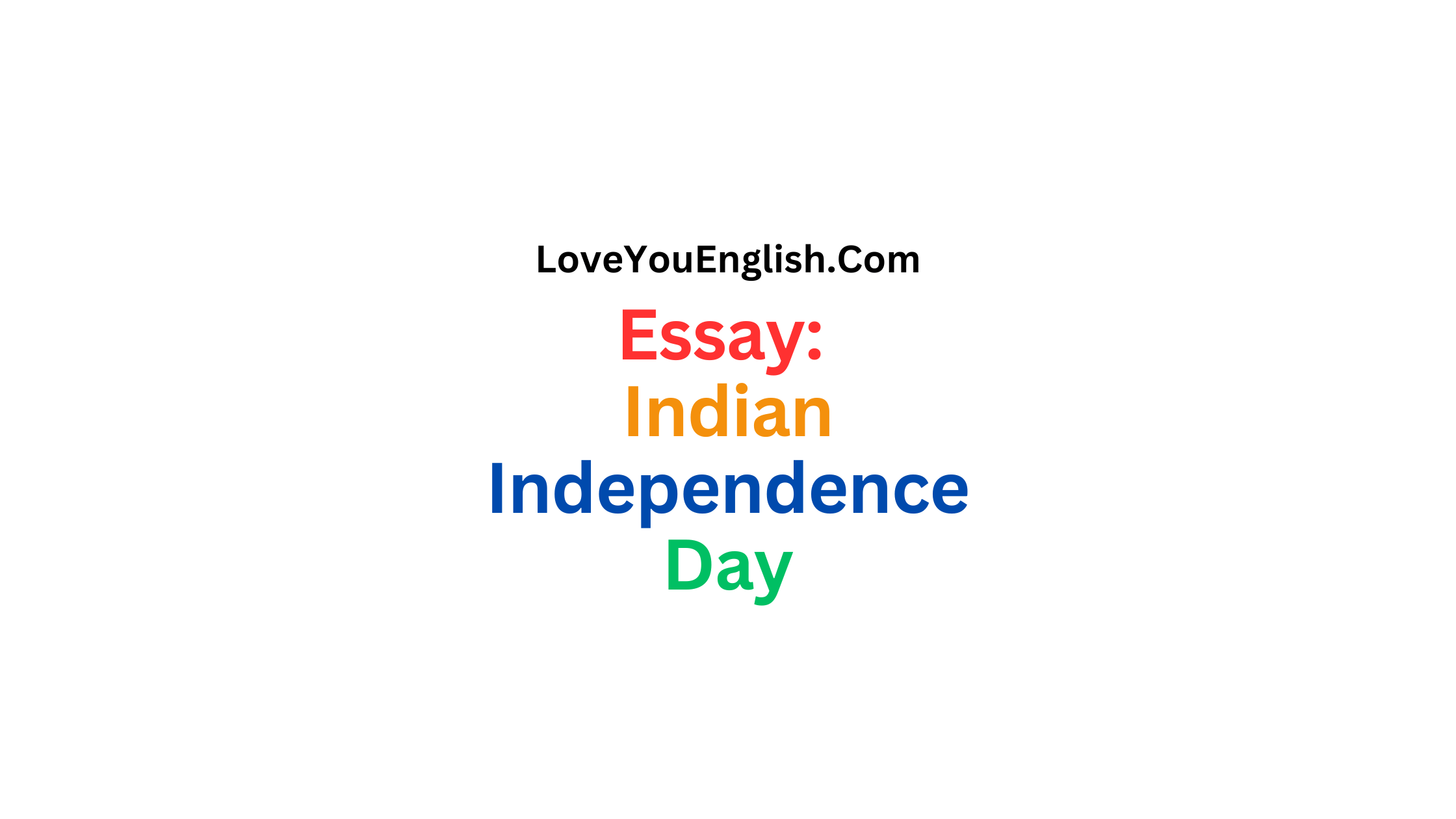 Essay About Indian Independence Day