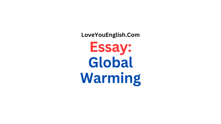 Essay on Global Warming – Causes and Solutions