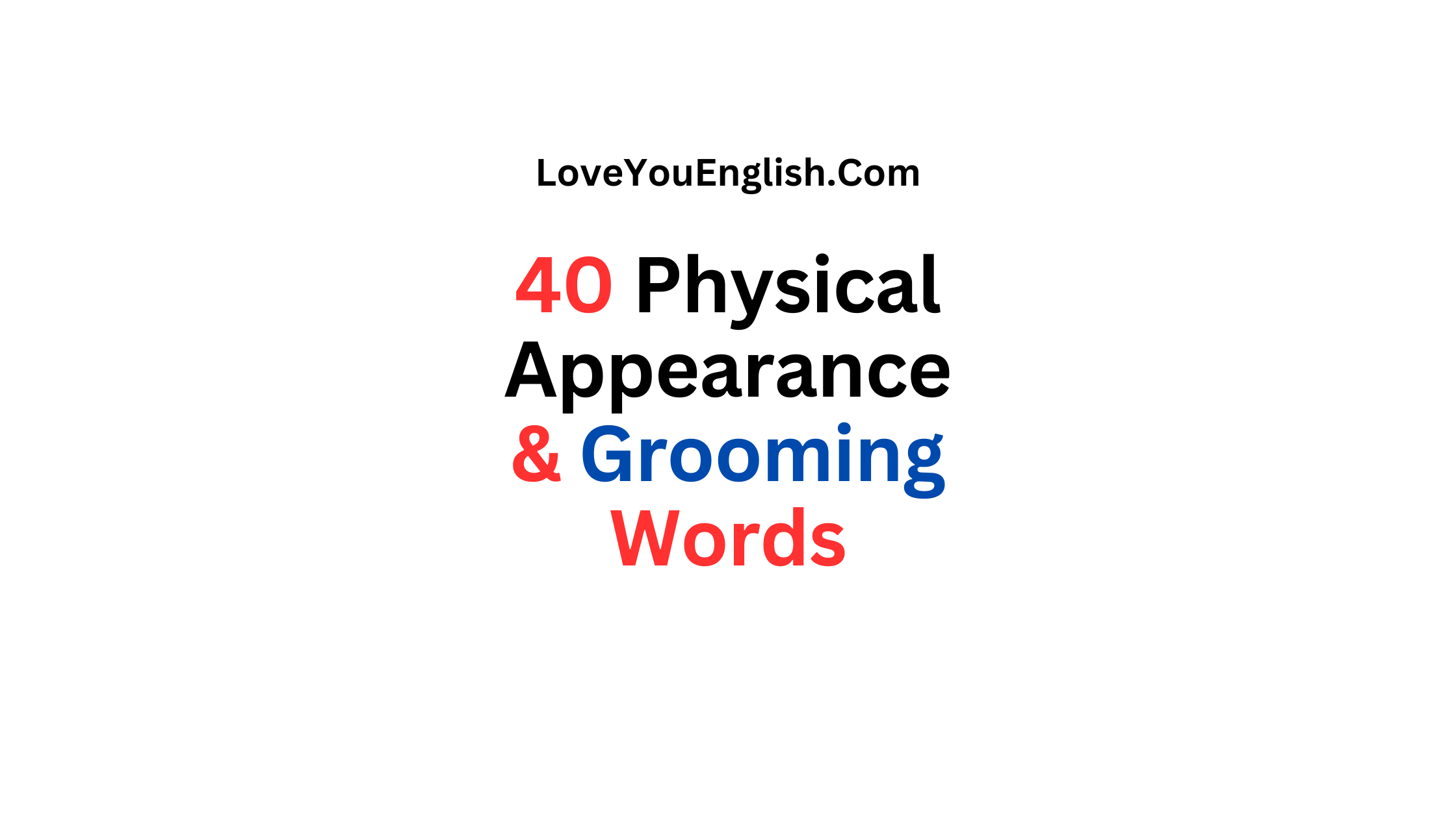 40 English Words About Physical Appearance & Grooming