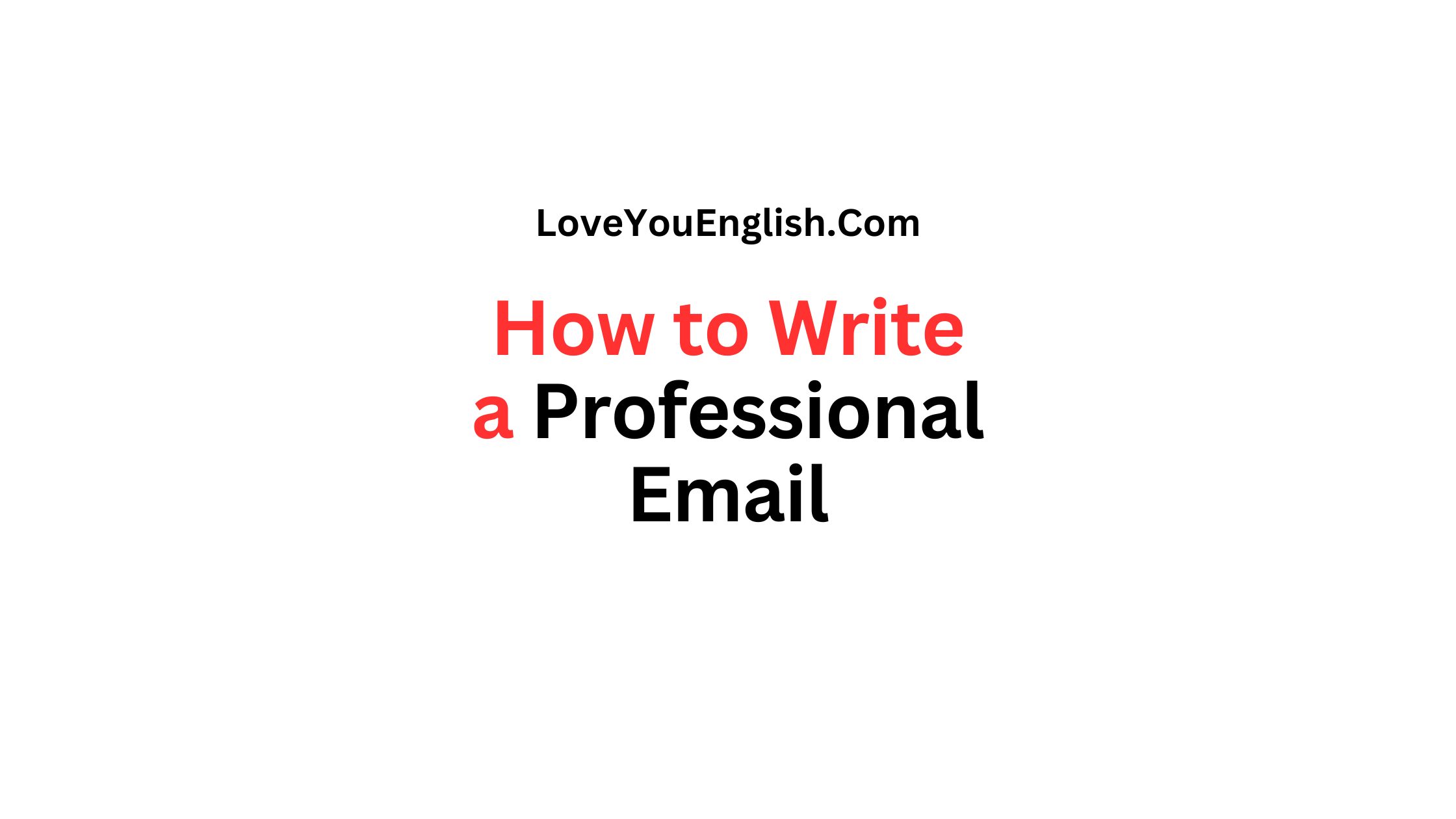 How to Write a Professional Email, With Tips and Examples