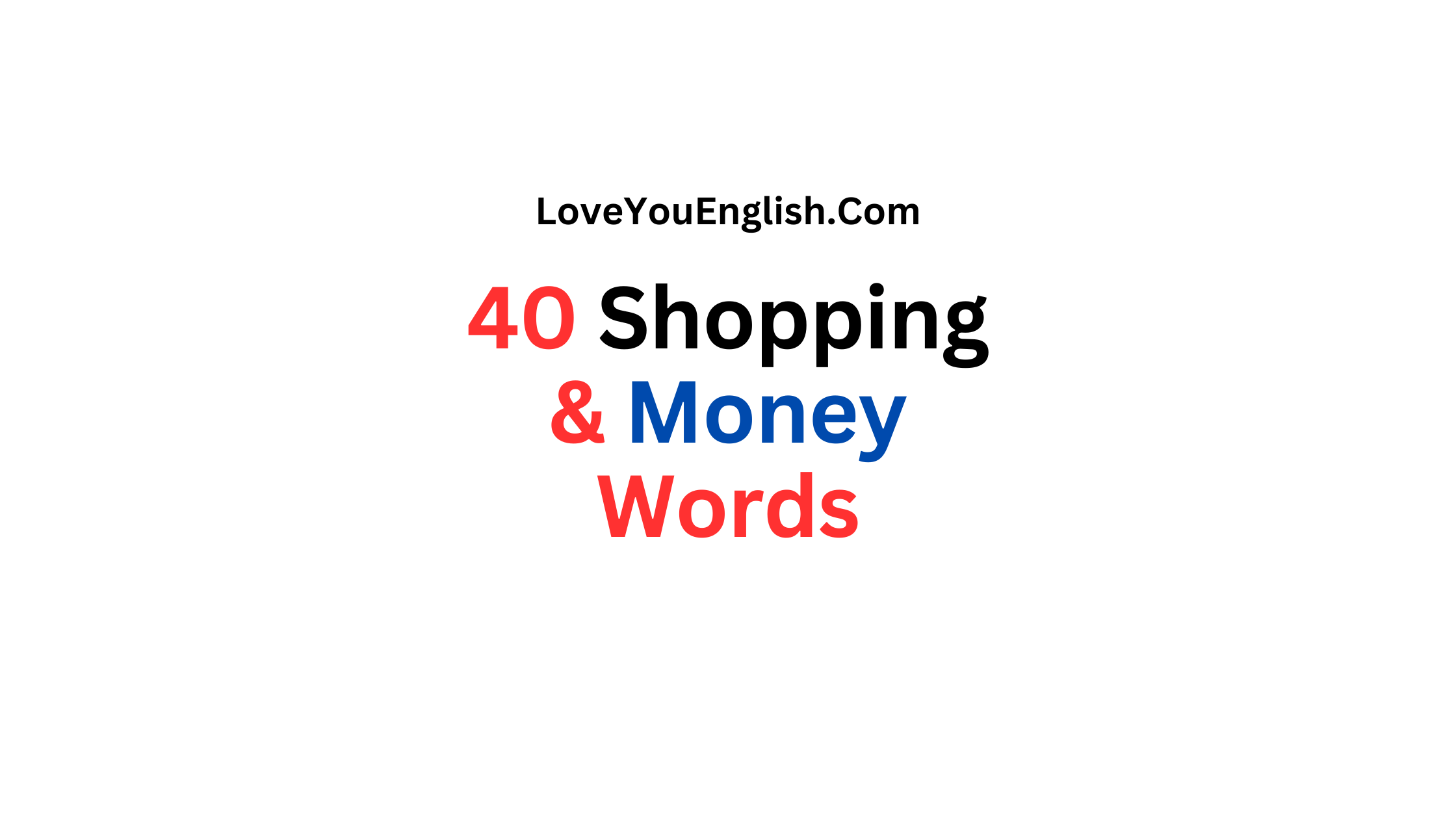 English Vocabulary: 40 Words Related to Shopping and Money