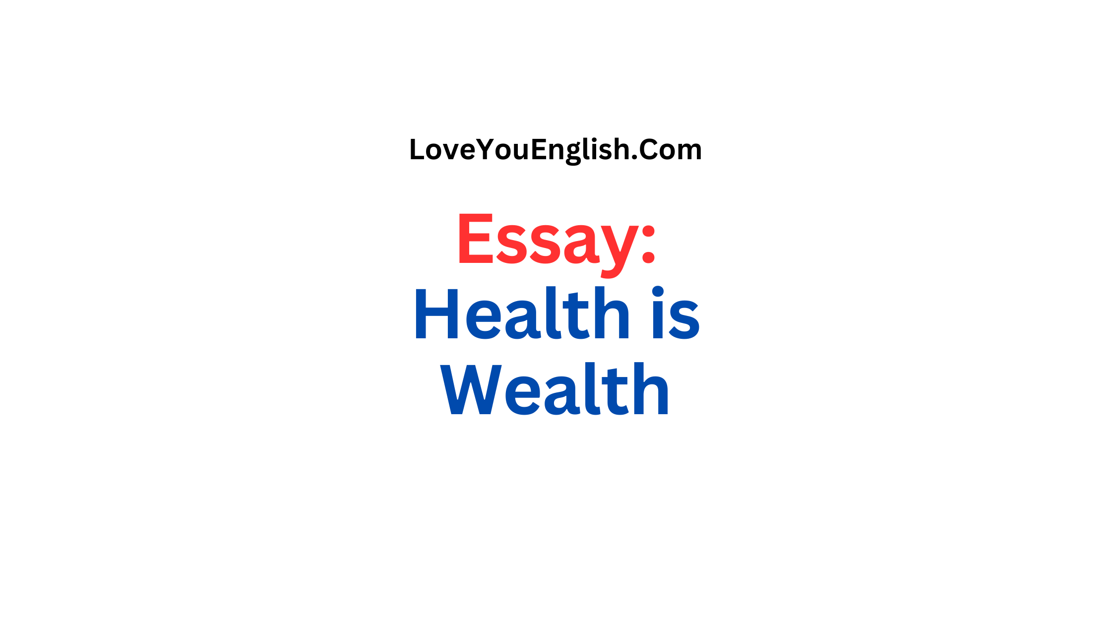 Essay About Health is Wealth