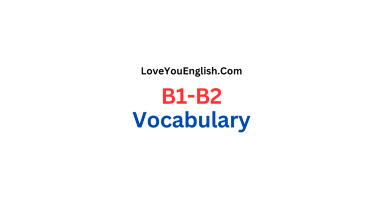 Understanding B1-B2 Vocabulary