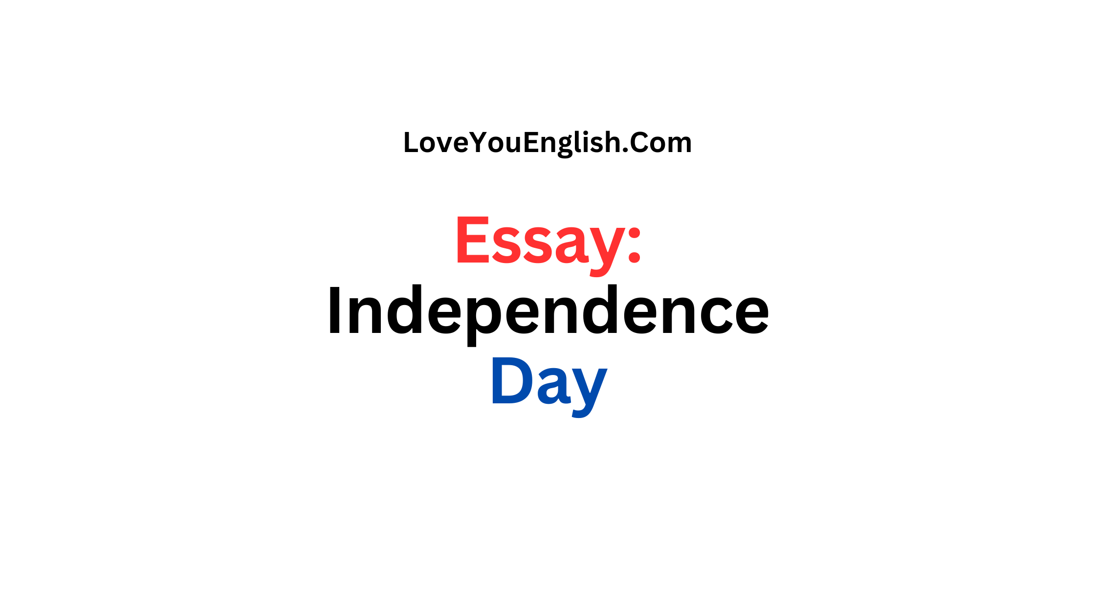 Essay About Independence Day