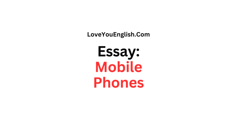 Essay Writing: The Rise and Evolution of Mobile Phones