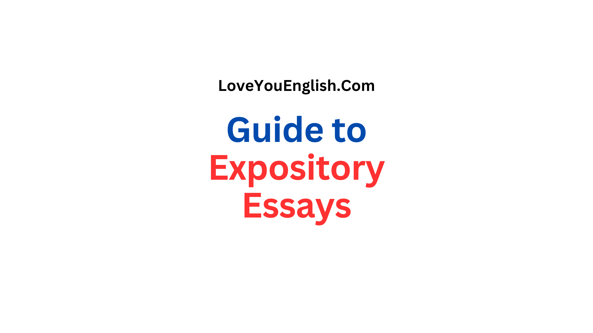 The Ultimate Guide to Expository Essays