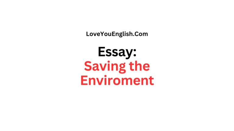 Essay About "Saving the Environment"