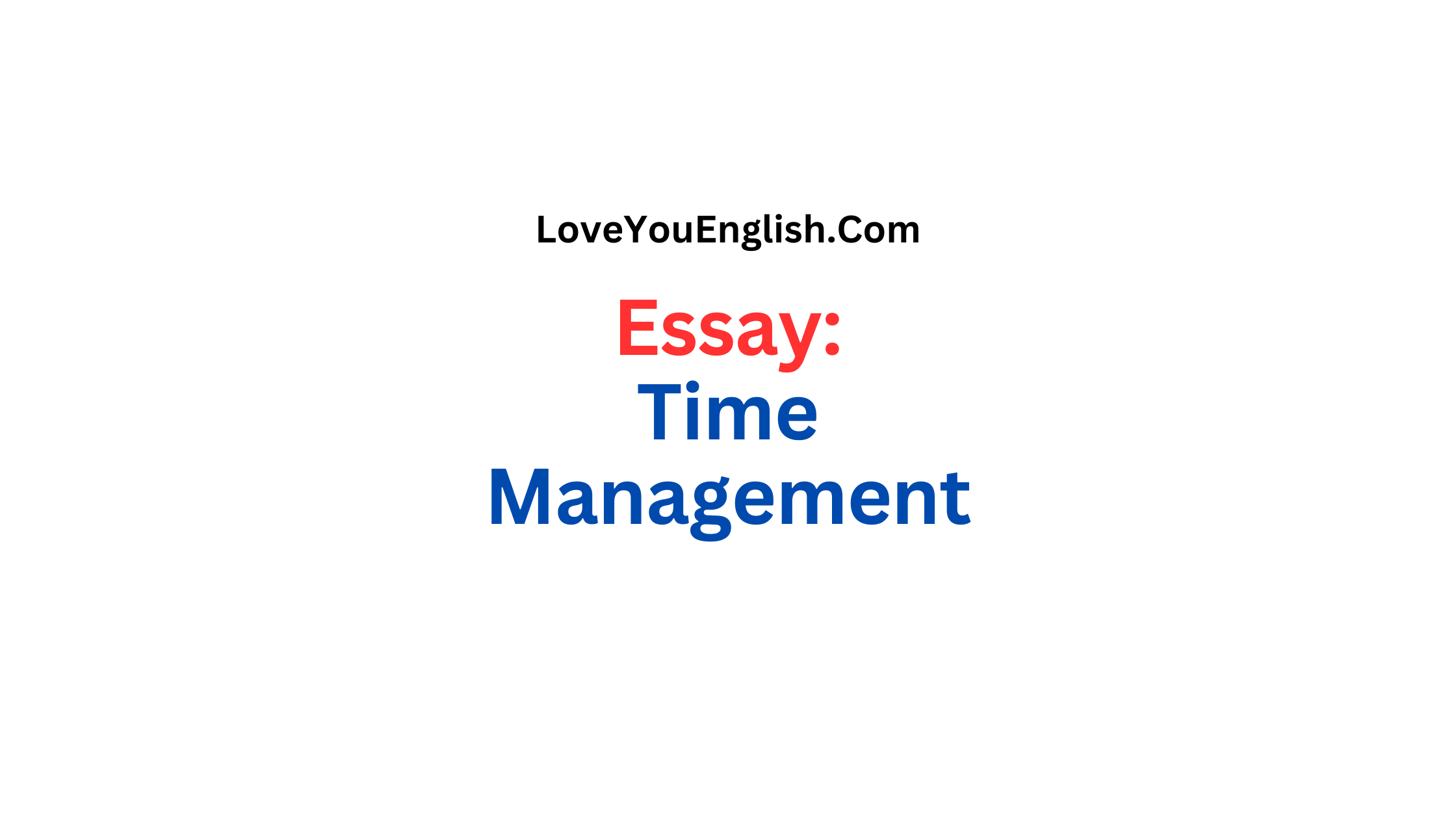 Essay About Time Management