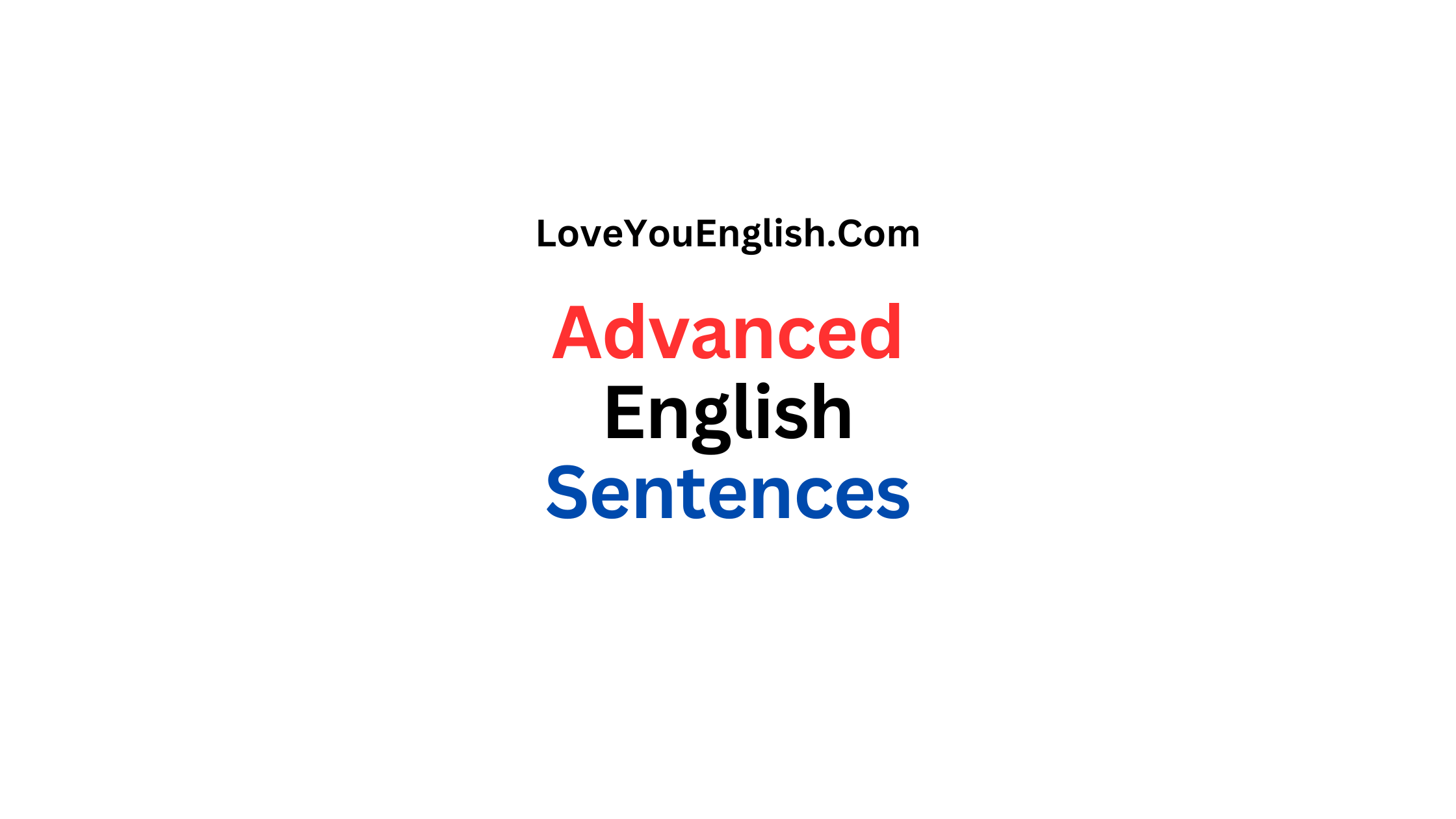 100 Advanced English Sentences