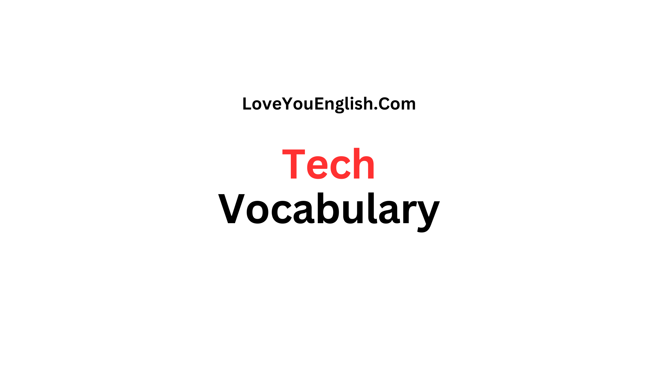 Expand Vocabulary: Tech Vocabulary in the Digital Age