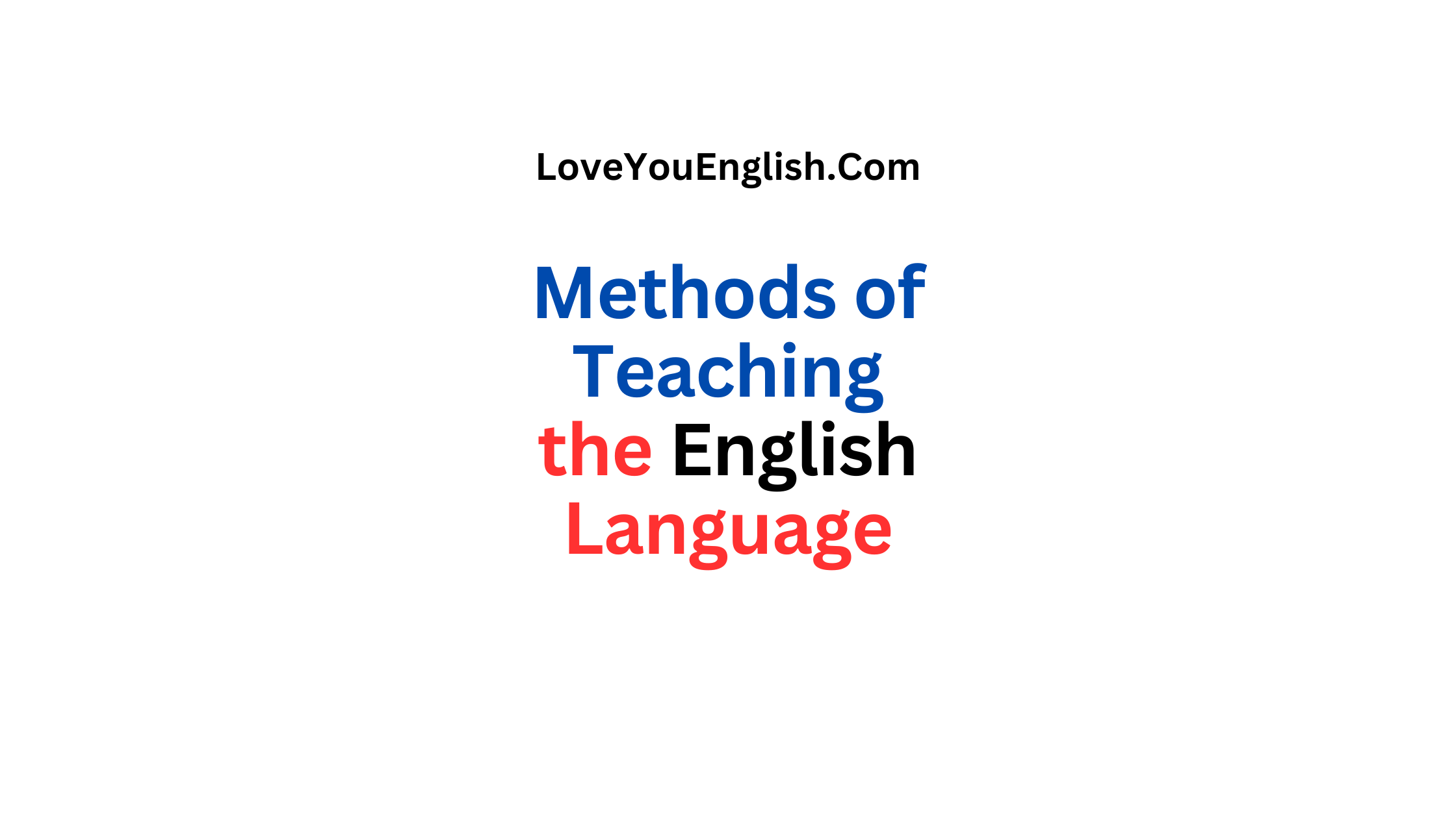 Different Methods of Teaching the English Language