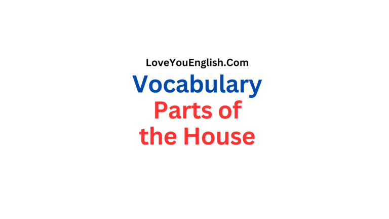 Essential Vocabulary: Parts of the House