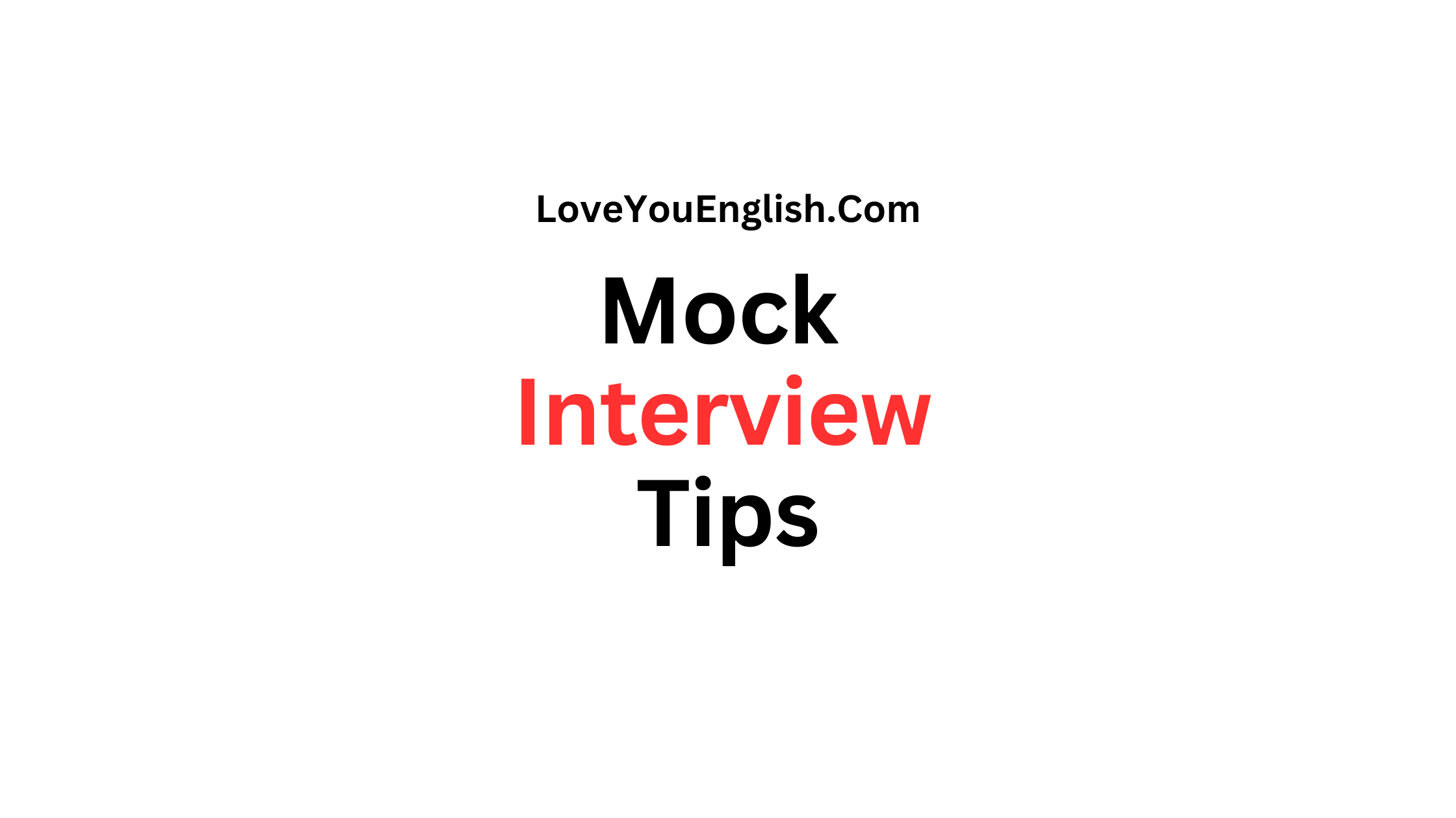 Mock Interview Tips: How to Organize One & Why It Matters