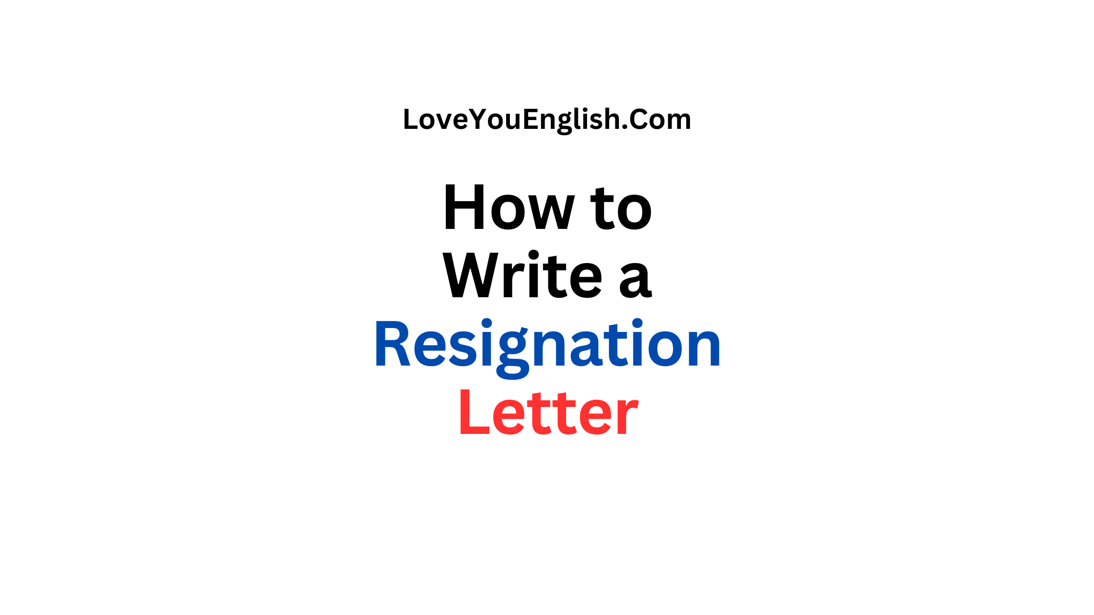 How to Write a Resignation Letter for a Career Change