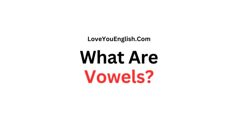 What Are Vowels? Definition and Examples