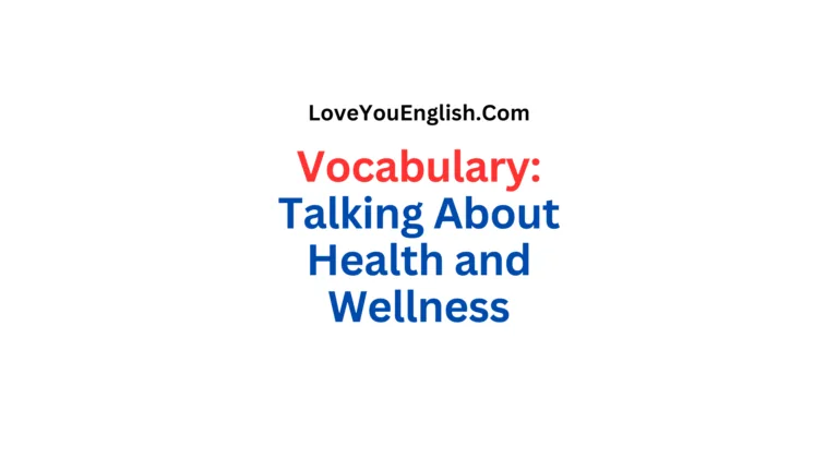 Vocabulary for Talking About Health and Wellness