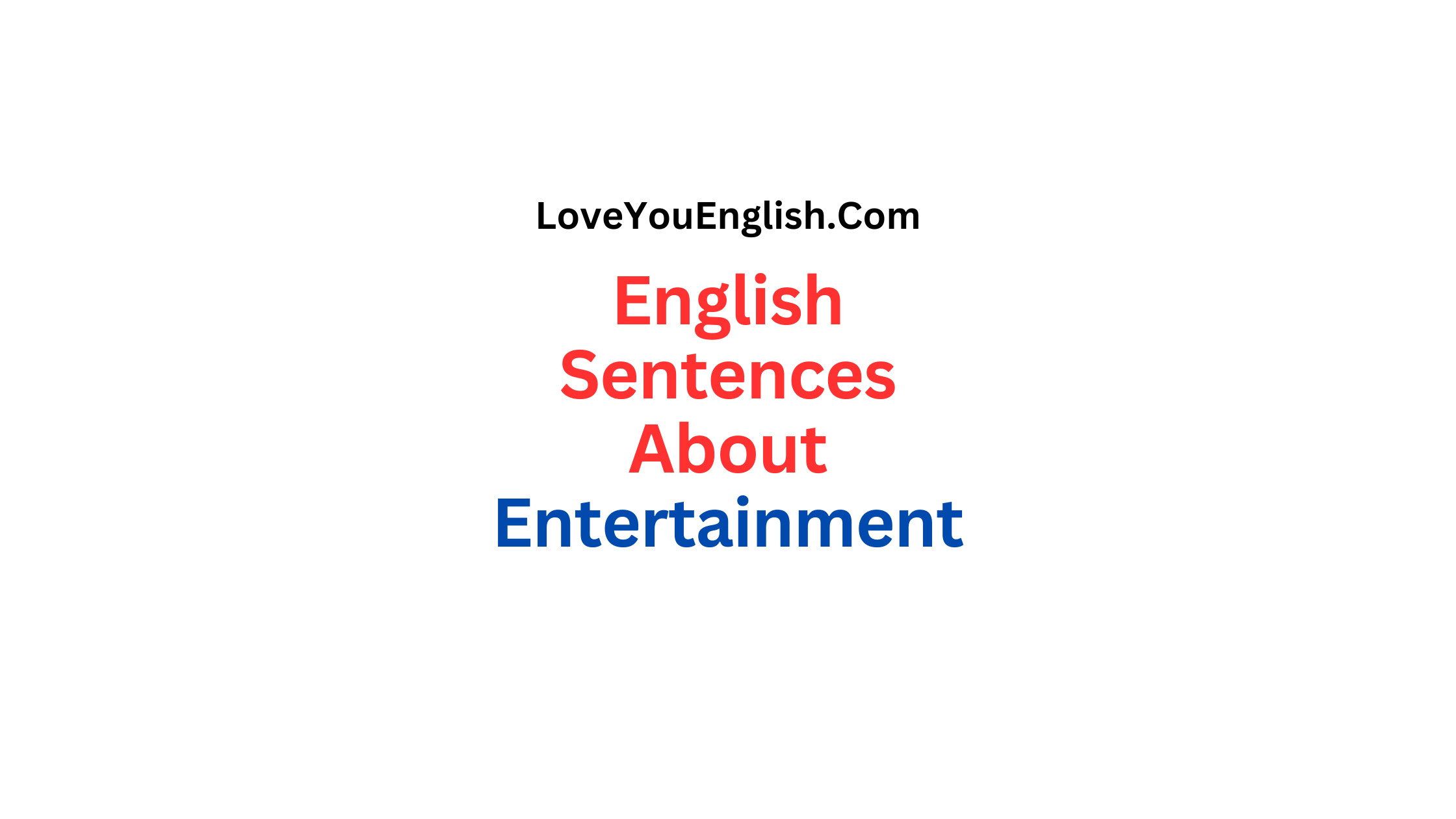 50 English Sentences Discussing Entertainment Preferences