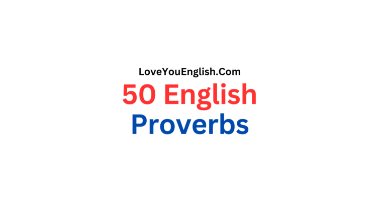 50 Essential English Proverbs