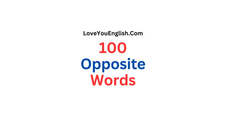 100 English Words with their Opposites