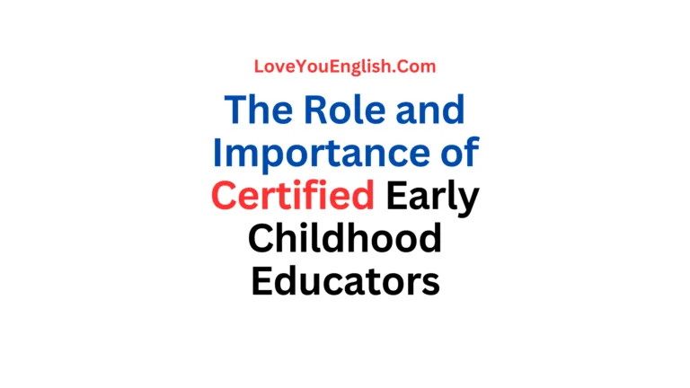 The Role and Importance of Certified Early Childhood Educators