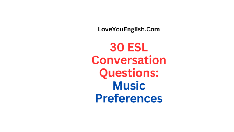 ESL Conversation Questions