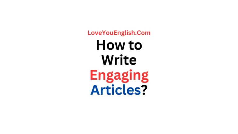 How to Write Engaging Articles?