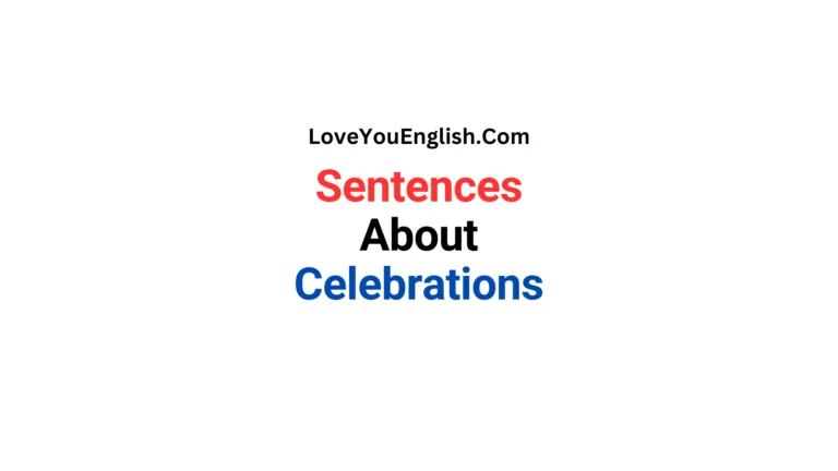 50 English Sentences About Celebrations