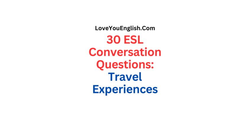 ESL Conversation Questions