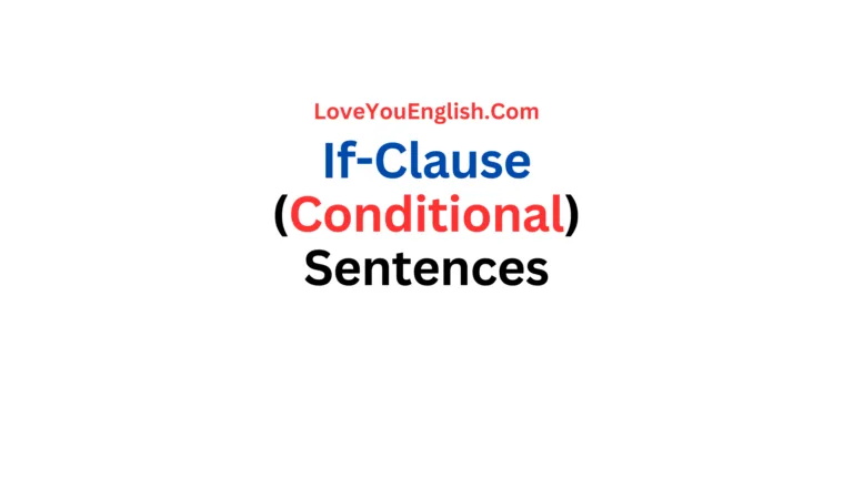 70 If-Clause (Conditional) English Sentences