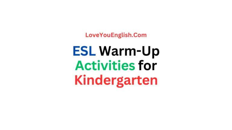 ESL Warm-Up Activities for Kindergarten