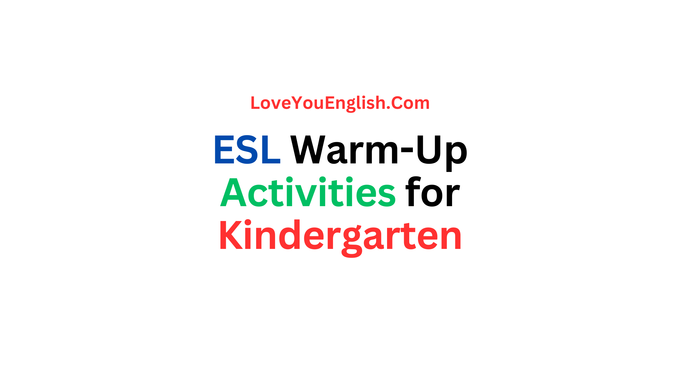 ESL Warm-Up Activities for Kindergarten