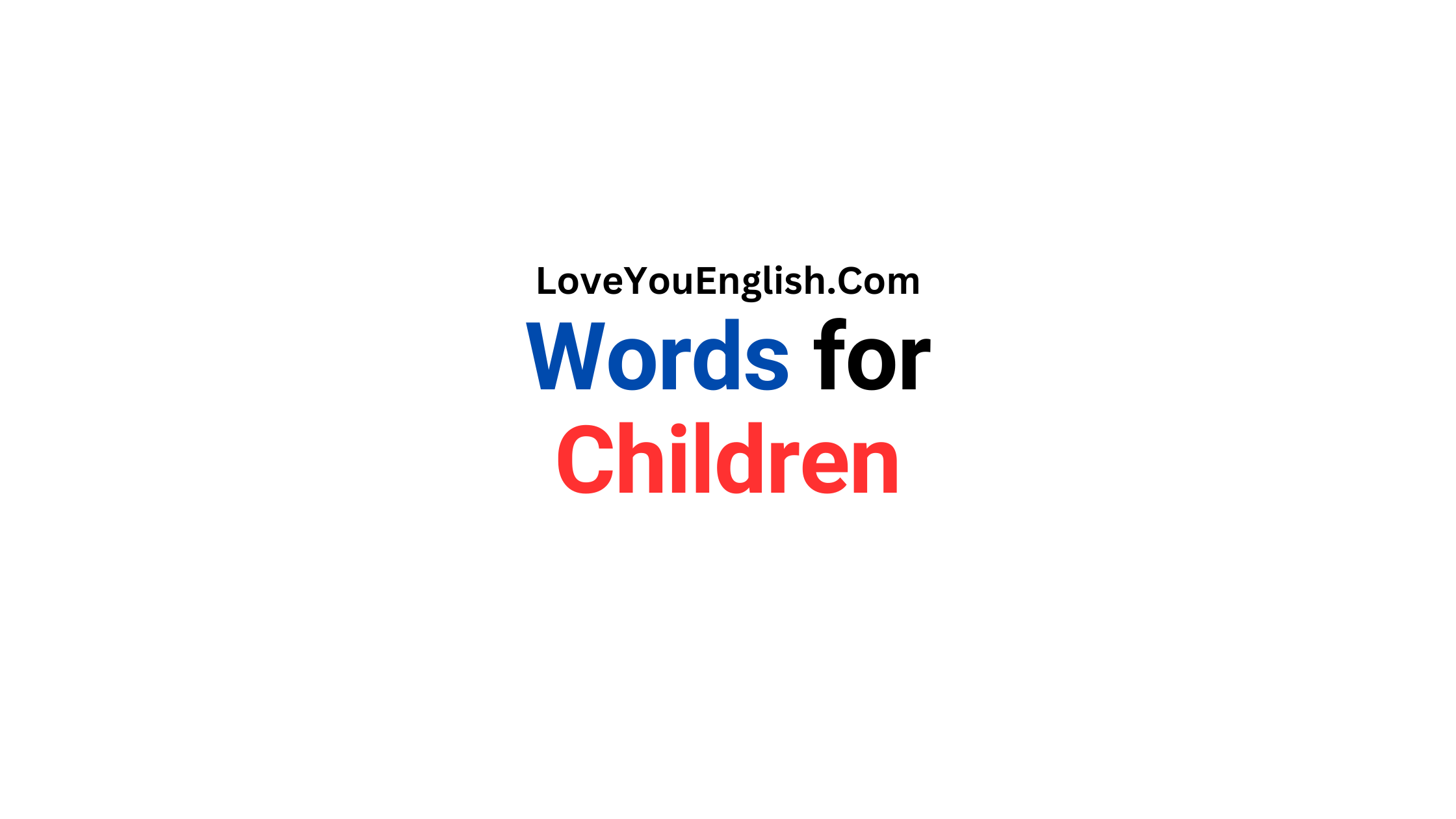 100 Essential Vocabulary Words for Children