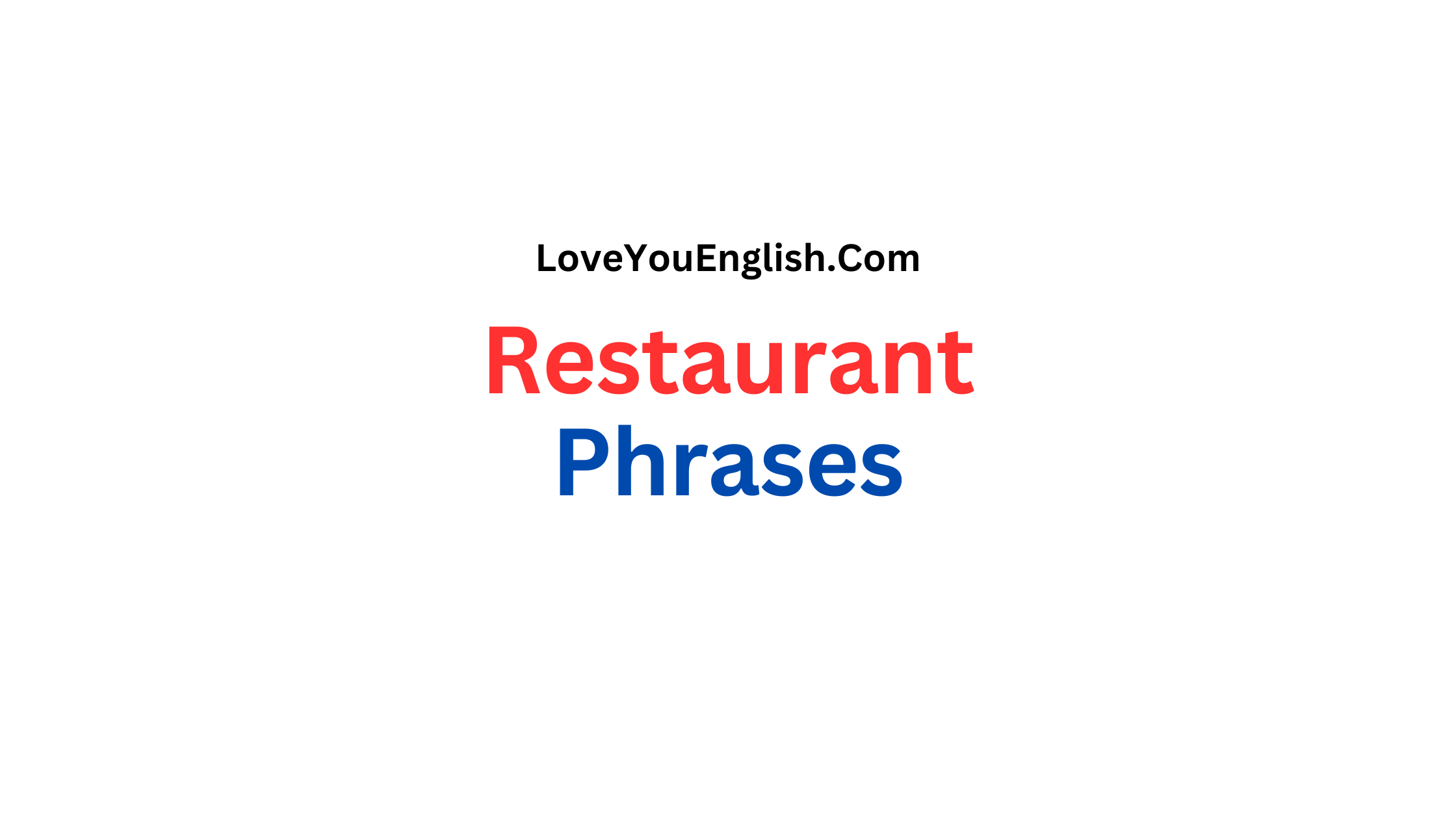 Learn All the English Phrases You Need at the Restaurant