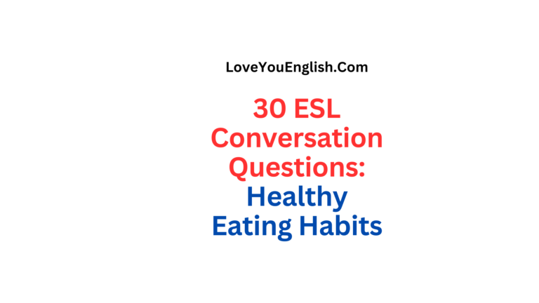 ESL Conversation Questions