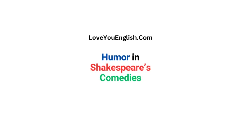 The Role of Humor in Shakespeare’s Comedies